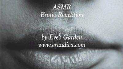 Áudio erótico ASMR - Repetição - Sons de sexo oral e estímulos ASMR por Eve's Garden