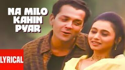 Vidéo avec les paroles de « Na Milo Kahin Pyar » – Badal, Sonu Nigam, Kavita Krishnamurthy