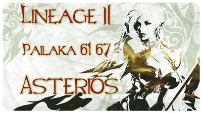 Lineage 2 | Pailaka 61-67: guía de avance con Hawkeye | Pailaka - Devil's Legacy, Hawkeye | Asterios x5, x7