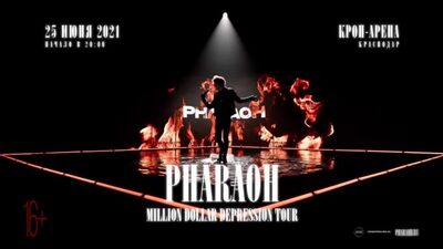 PHARAOH | 25 JUIN | KRASNODAR @KROP-ARENA