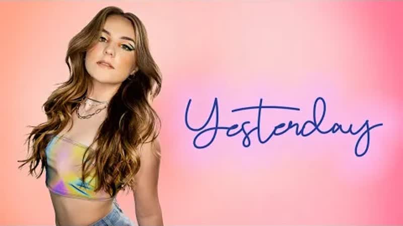 Piper Rockelle - Yesterday (Video ufficiale 2021)