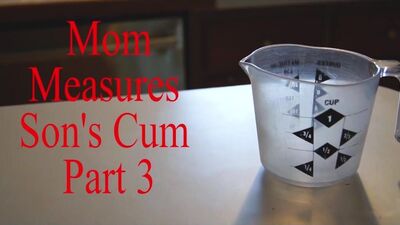 Mom Measures Step Sons Cum Part 3