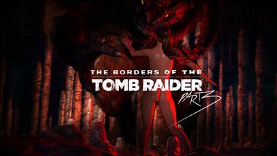 Las fronteras de Tomb Raider, parte 3: versión «Fatal End» (sexo en Tomb Raider)