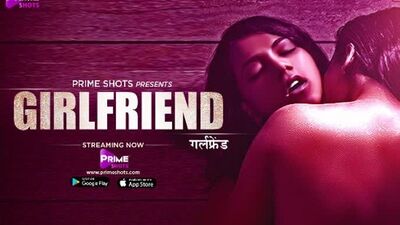 Girlfriend T1 E01 – 2021 – Serie web picante en hindi – PrimeShots