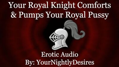 Your Royal Knight Fucks You Until You Squeal [Gentle] [Passionate] [Facial] (Erotic Audio for Women)