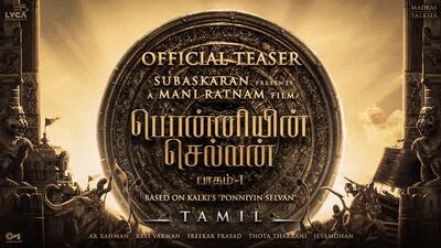 „Ponniyin Selvan – Teil 1“: Tamilischer Teaser – Mani Ratnam – A. R. Rahman – Subaskaran – Lyca & Madras Talkies