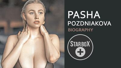 Pasha Pozdniakova – Russisches Model – Biografie – StarBox Plus