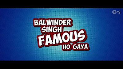Balwinder Singh Famous Ho Gaya – Offizieller Trailer 2014 – Mika Singh, Shaan